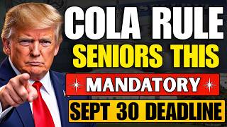Every Senior Must Do This Before September 30 — 2027 COLA Rule Explained