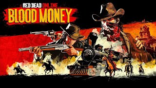 Red Dead Online Grinding for Blood Money DLC (RED DEAD REDEMPTION 2)