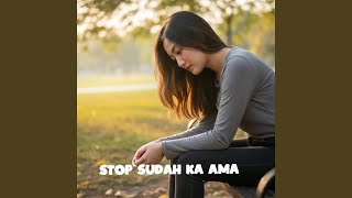 Download Lagu Stop Sudah Ka Ama MP3