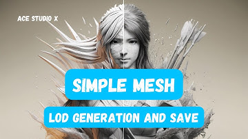 Simple Mesh --- LOD Generation/Save LOD as prefab