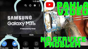 Samsung m31s (m317f) no service problem solution 1st video on YouTube #mobilerepairing