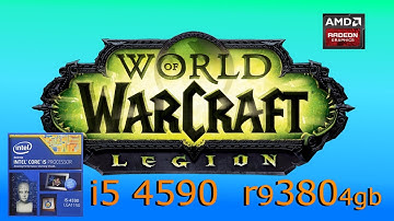 WoW Legion 1080p ultra settings r9 380