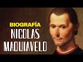 ¿Quién fue Nicolas Maquiavelo? BIOGRAFÍA con toda su vida y obra completa en español.