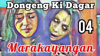 Dongeng Sunda Marakayangan Episode 04