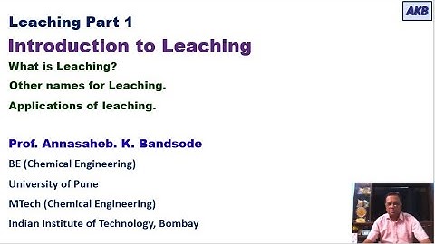 Leaching Part 1 What is Leaching?