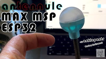Anklepants : Antennule 1st audio / input tests Max Msp ESP32