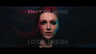 Envy Of None - Look Inside (Official Video)