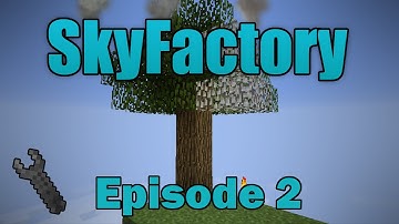 Minecraft- SkyFactory [2] String Tree!?!?