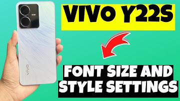Vivo Y22s Font Size And Style Settings || Change Font Size and Style || Font Style & Size Change