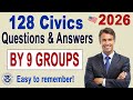 New 128 Civics Questions and Answers [Full] in 9 GROUPS - Easy Memorize for US Citizenship Test 2026