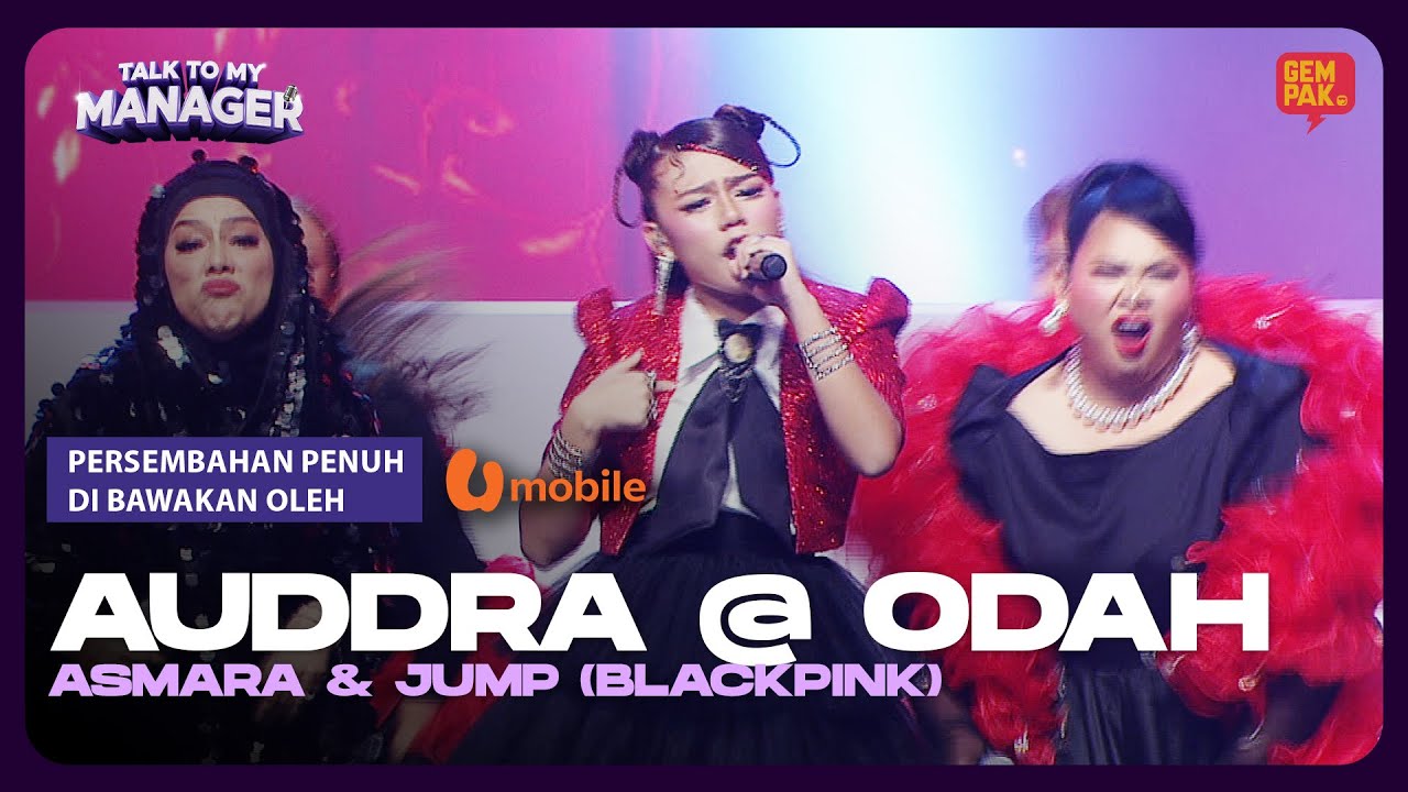 [FINALE] AUDDRA @ ODAH -  Asmara & Jump (Blackpink) | TTMM #UMobile5G #Unbeatable5G #UFamily