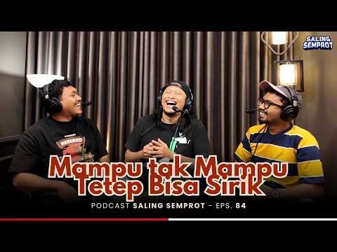 SALING SEMPROT EPS 84 - SELALU ADA ORANG-ORANG YANG BIKIN SIRIK