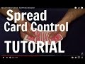 Spread Card Control Tutorial - Card Tricks Revealed