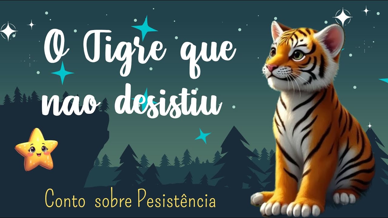 O Tigre que não Desistiu ✨ História Infantil para Dormir 😴
