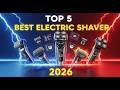 Best Electric Shaver 2026 Must Watch Before You Buy