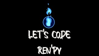 [RENPY] let's code #1