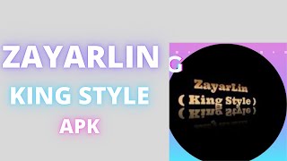 Zayarlin King Style Apk | Zayarlin King Style Apk Download | Download Zayarlin King Style Apk screenshot 5