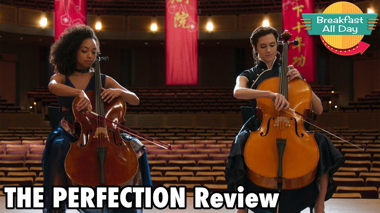 The Perfection movie review - Breakfast All Day