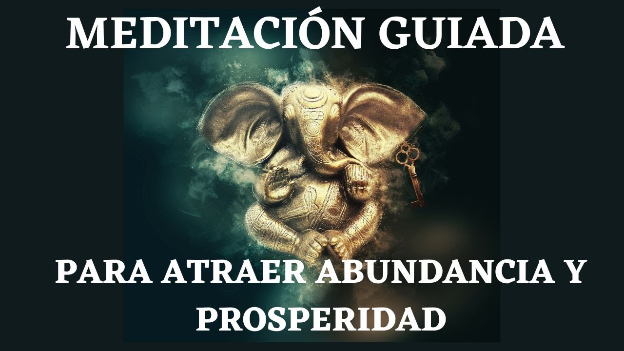 💜💜MEDITACION GUIADA PARA ATRAER ABUNDANCIA Y PROSPERIDAD MIENTRAS ...