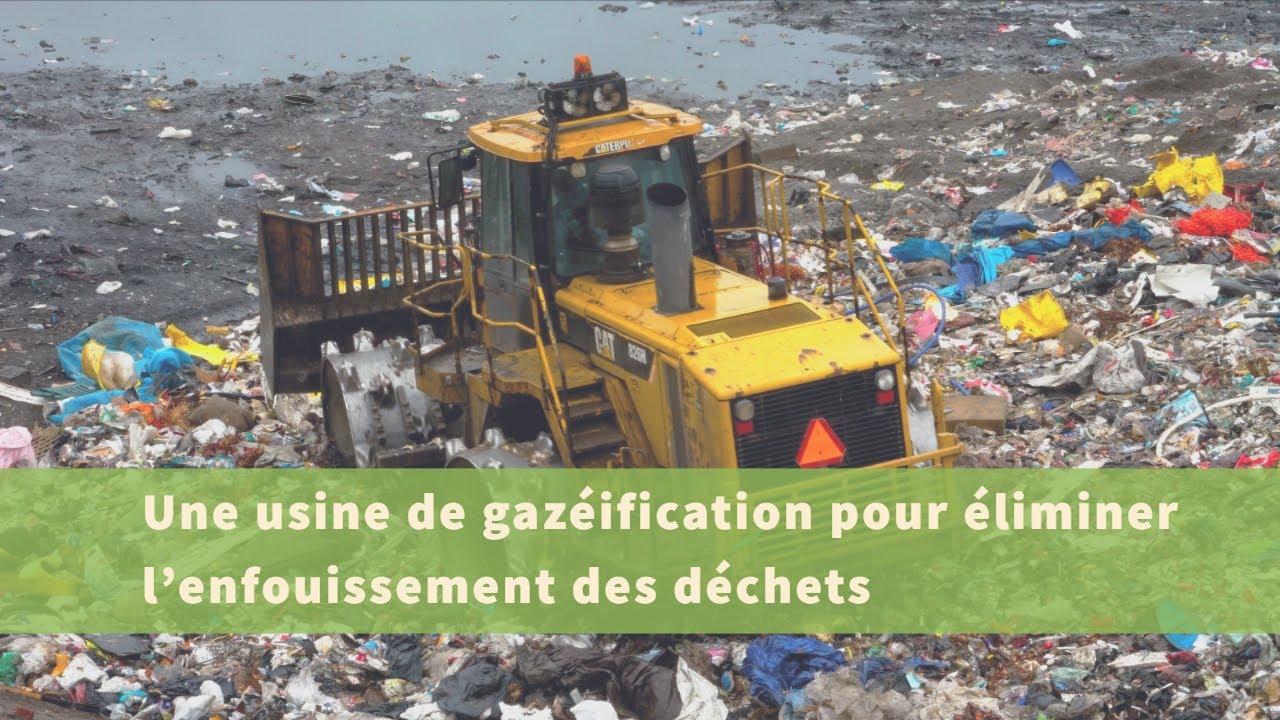 Une usine de gazéification pour éliminer l’enfouissement des déchets