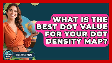 What Is The Best Dot Value For Your Dot Density Map? - The Student Atlas