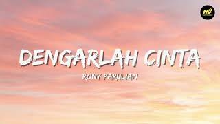 Rony Parulian  Dengarlah Cinta lirik Lagu  Dengarlah Cinta Ku Bawa Mimpi Ini Terbang Bersamamu