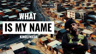Download lagu KINDLYNXSH - WHAT IS MY NAME