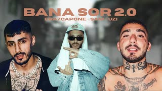 Bana Sor 2.0 🔥 Era7Capone & Şam & Uzi̇