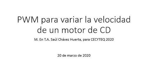 Control de velocidad de motores de corriente directa usando una señal PWM