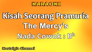 Kisah Seorang Pramuria (Karaoke) The Mercy's - Nada Cowok Bb