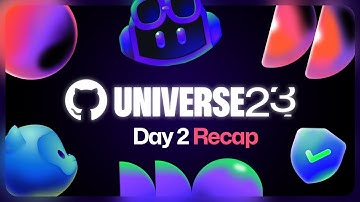 GitHub Universe 2023 day 2 recap
