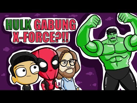 HULK IKUT AUDISI X FORCE??! | DEADPOOL 2 PARODY ANIMASI