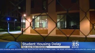 SJSU Students Unable To Move Into New Dorms