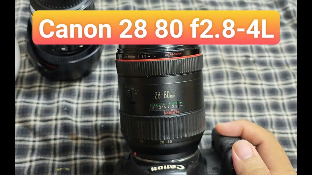 Review Canon 28 80 f2.8-4L - YouTube