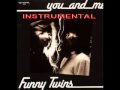 Funny Twins - You And Me (instrumental)