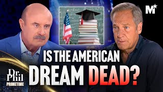 Dr. Phil: Is The American Dream DEAD? Mike Rowe Reveals The TRUTH | Dr. Phil Primetime