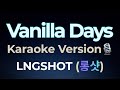 Lngshot Vanilla Days Karaoke Version 