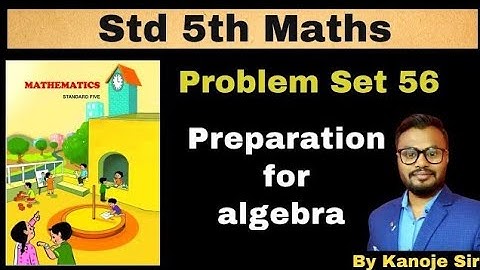 problems sat 56  Preparation for Algebra | maths | Maharashtra state board @studentpointacademy02