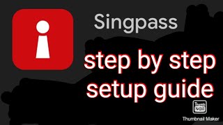 How to install and setup your SingPass app (Step by step guide)