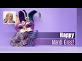 Happy Mardi Gras