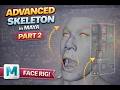 Advanced Skeleton Face Rig in Maya – Part 2 | Complete Facial Rigging Tutorial