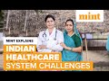 Indias healthcare ambitions  mint explains  mint