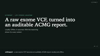 vcf2report — a raw exome VCF into an auditable ACMG report, locally in seconds