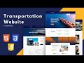 Creating a Transportation Website for Beginners - Step-by-Step HTML, CSS &amp; JS Project for beginners