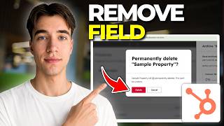 How to Delete a Field in HubSpot CRM (Tutorial 2026)
