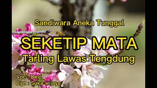 Download Lagu Seketip Mata - Devi | Sandiwara Aneka Tunggal | Tarling Lawas Tengdung | Lagu Cirebon Download Lagu Seketip Mata - Devi | Sandiwara Aneka Tunggal | Tarling Lawas Tengdung | Lagu Cirebon