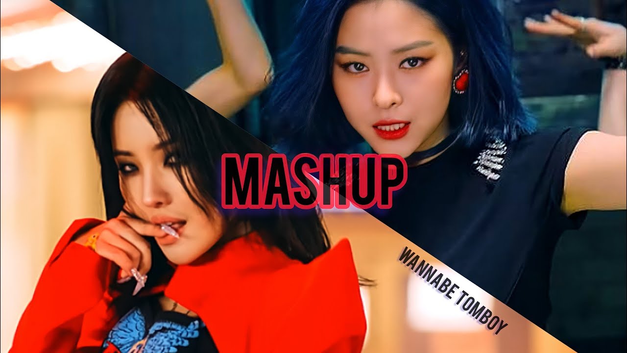 (MASHUP) GIDLE-Tomboy / x / ITZY-Wannabe /