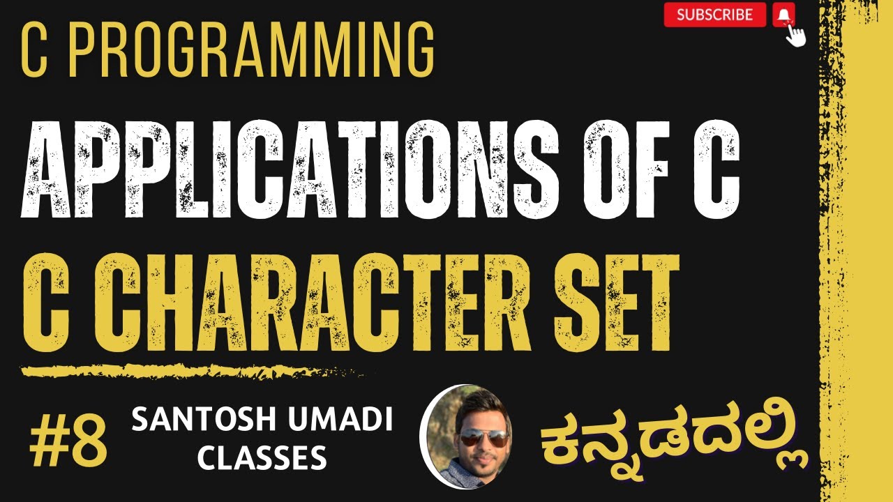 C Programming: Applications of C & Character set of C: Class 8 - YouTube
