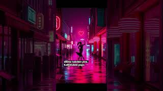 Kalbimdeki Pop Şarkı (Turkish Pop )