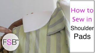 Sewing Shoulder Pads into a Garment